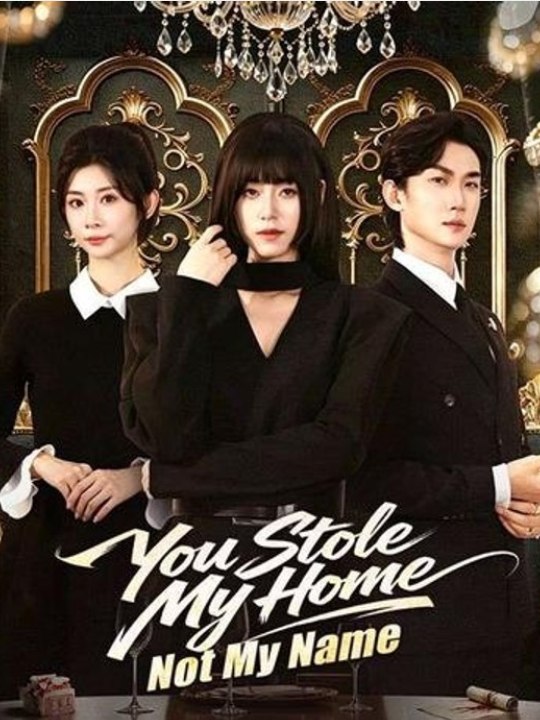 You Stole My Home, Not My Name drama englishsub 🍀🌸