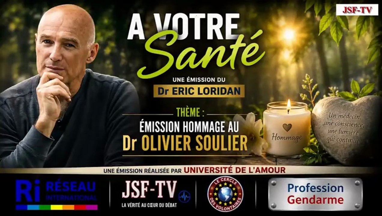 À votre santé : 3ème anniversaire de la mort du Dr Olivier Soulier - L'Amour qui guérit