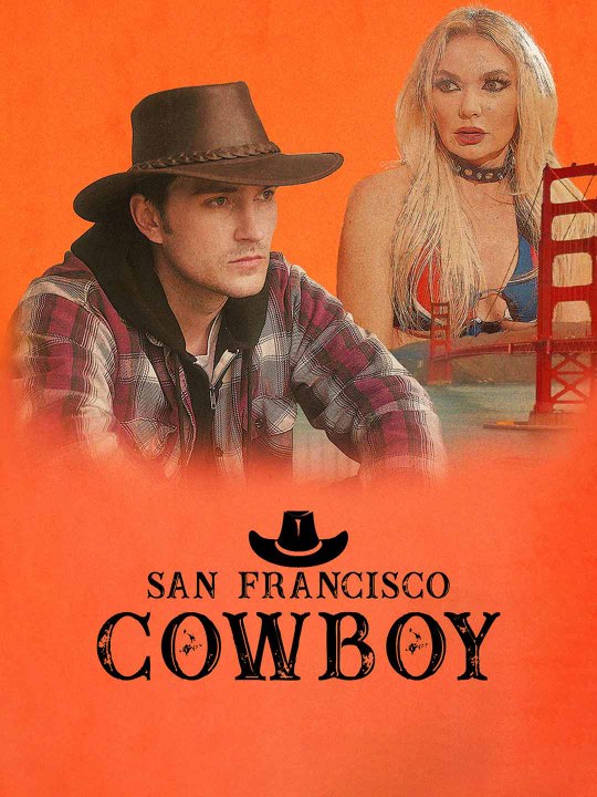 San Francisco Cowboy Full Movie