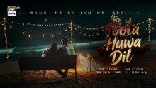 Toota Huwa Dil ep 9 Pakistani drama