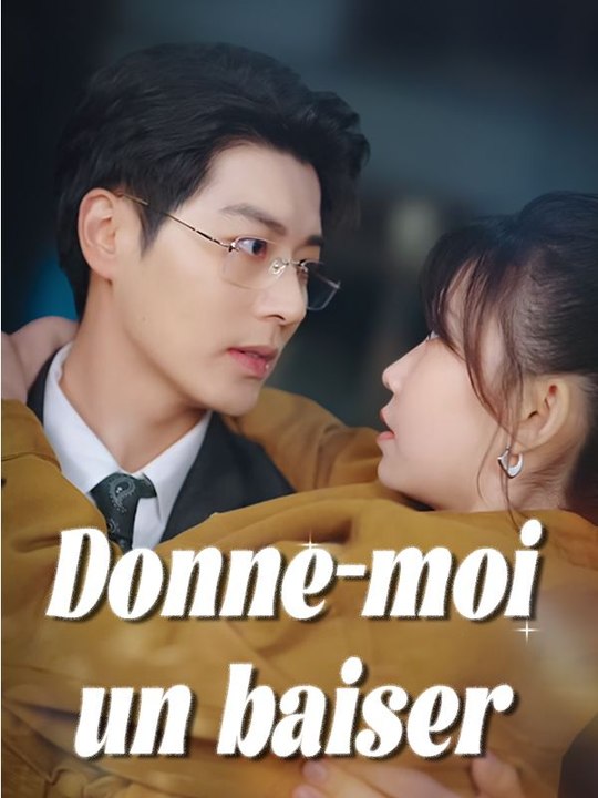 Donne-moi un baiser film complet