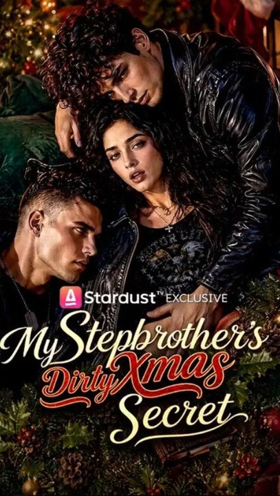 My Stepbrother's Dirty Xmas Secret - Full Episode (ENGSUB) | Mafia Romance, Christmas, Family Drama #ASD