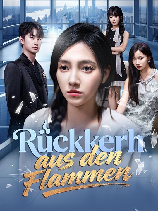 Rückkehr aus den Flammen | Das Minidrama | Delust Language