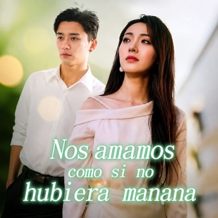 Nos Amamos Como Si No Hubiera Mañana | Episodio Completo | Short Drama Viral | Historia de Amor Romántica | Español