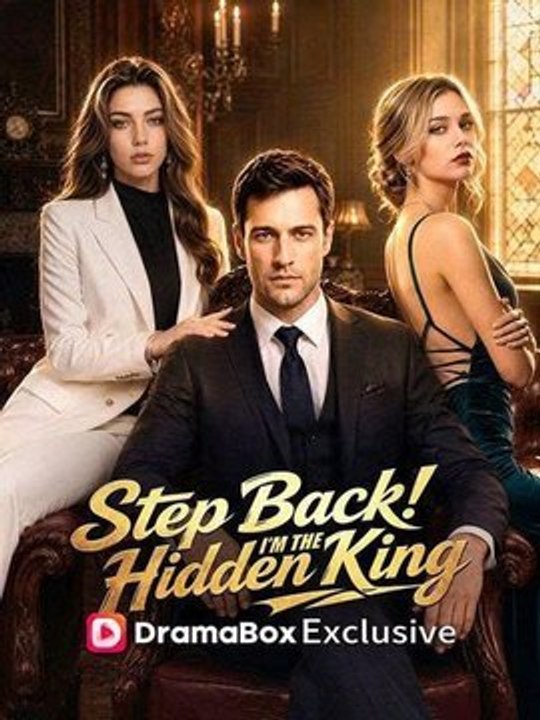 Step Back! I’m the Hidden King #DOB :|| New Movie |🔝