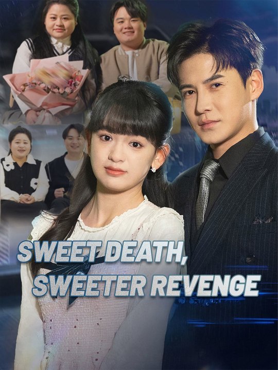 Sweet Death, Sweeter Revenge | Full Short Drama | English Sub 2026