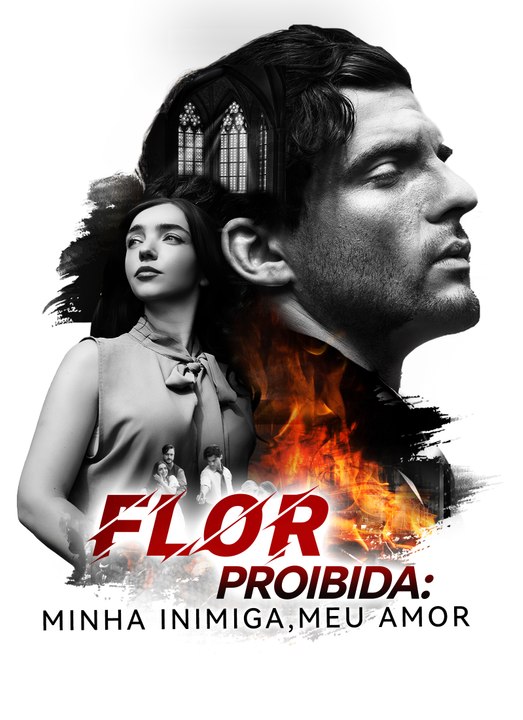 Flor proibida: minha inimiga, meu amor Série Completa