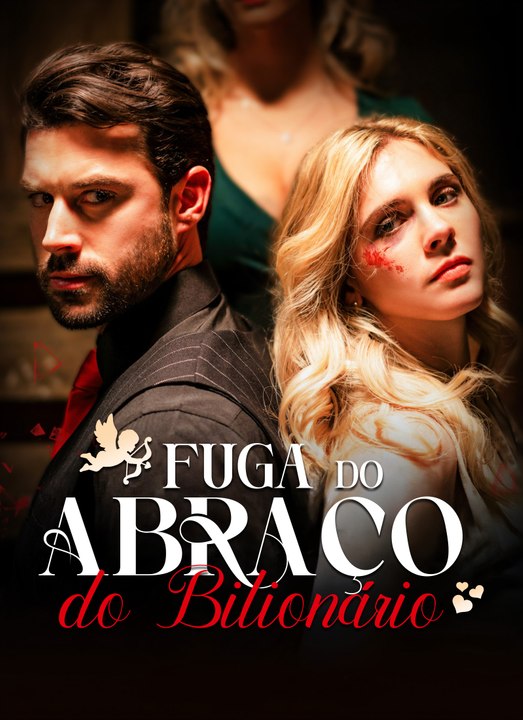 Fuga do Abraço do Bilionário Série Completa