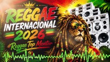 🦁🔥 REGGAE INTERNACIONAL 2026  As Melhores Vibes da Jamaica 🇯🇲  Reggae Top Mentor