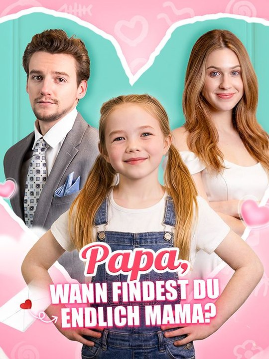 Papa, Wann Findest Du endlich Mama? Ganze Folge