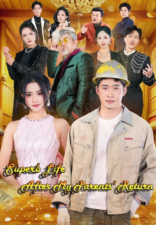 Superb Life After My Parents' Return | Full Short Drama | English Sub 2026