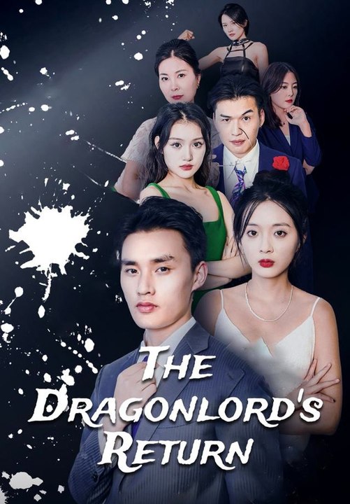 The Dragonlord's Return | Full Short Drama | English Sub 2026