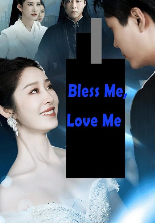 Bless Me, Love Me | Full Short Drama | English Sub 2026