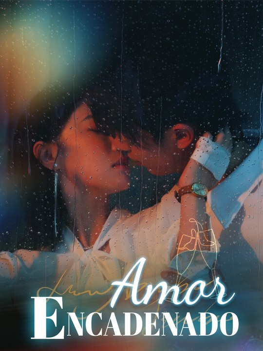 Amor Encadenado💋💗 Completo