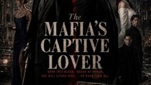 the mafia captive lover
