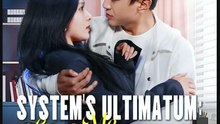 System's Ultimatum Love Me, Boss Lady Drama Movies English Sub