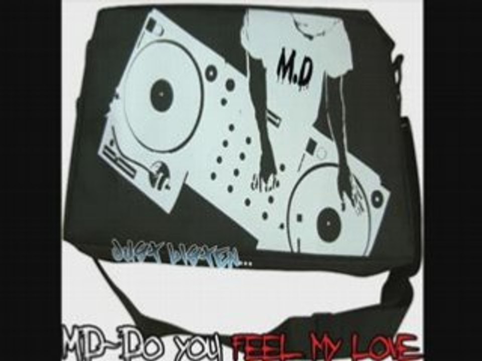 MD - Do You Feel My Love