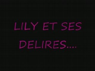 LILY ET SES DELIRES