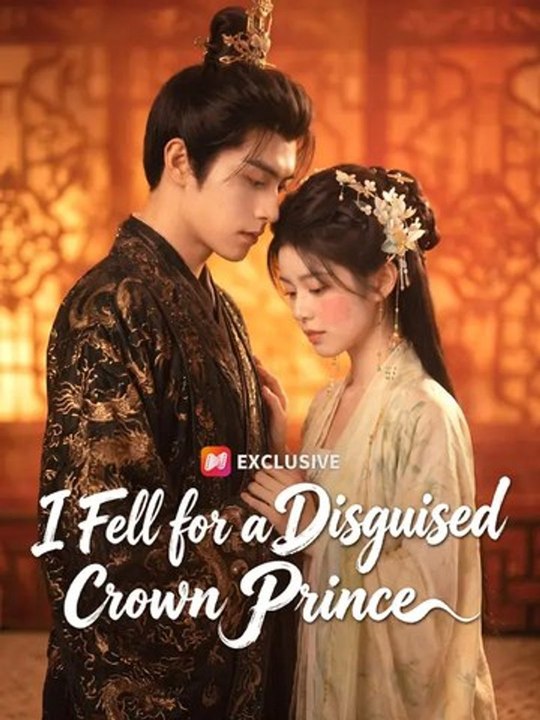 I Fell for a Disguised Crown Prince Exclusive