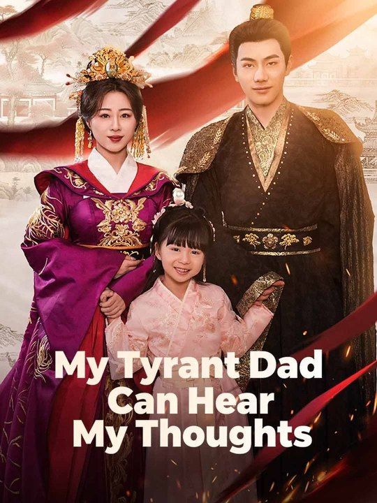 My Tyrant Dad Can Hear My Thoughts Full Movie