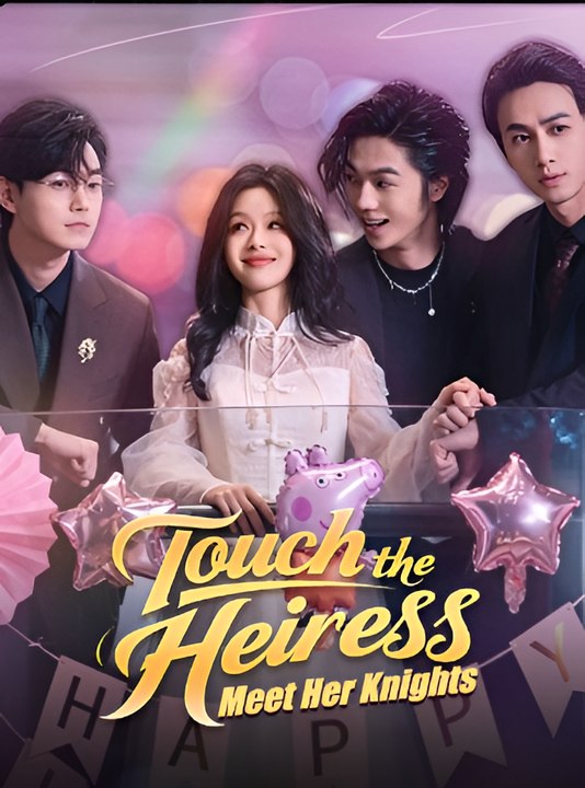 Touch the Heiress Meet Her Knights