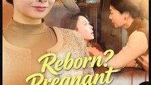 Reborn Pregnant at Sixty- Full Drama Movie English Sub