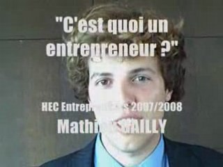 "C'est quoi un entrepreneur ?" - Mathieu GAILLY