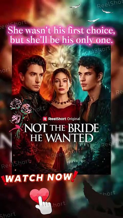 Not the Bride He Wanted [Eng Sub]- From Betrayal to the Alpha King's Bride Dailymotion #ReelShort