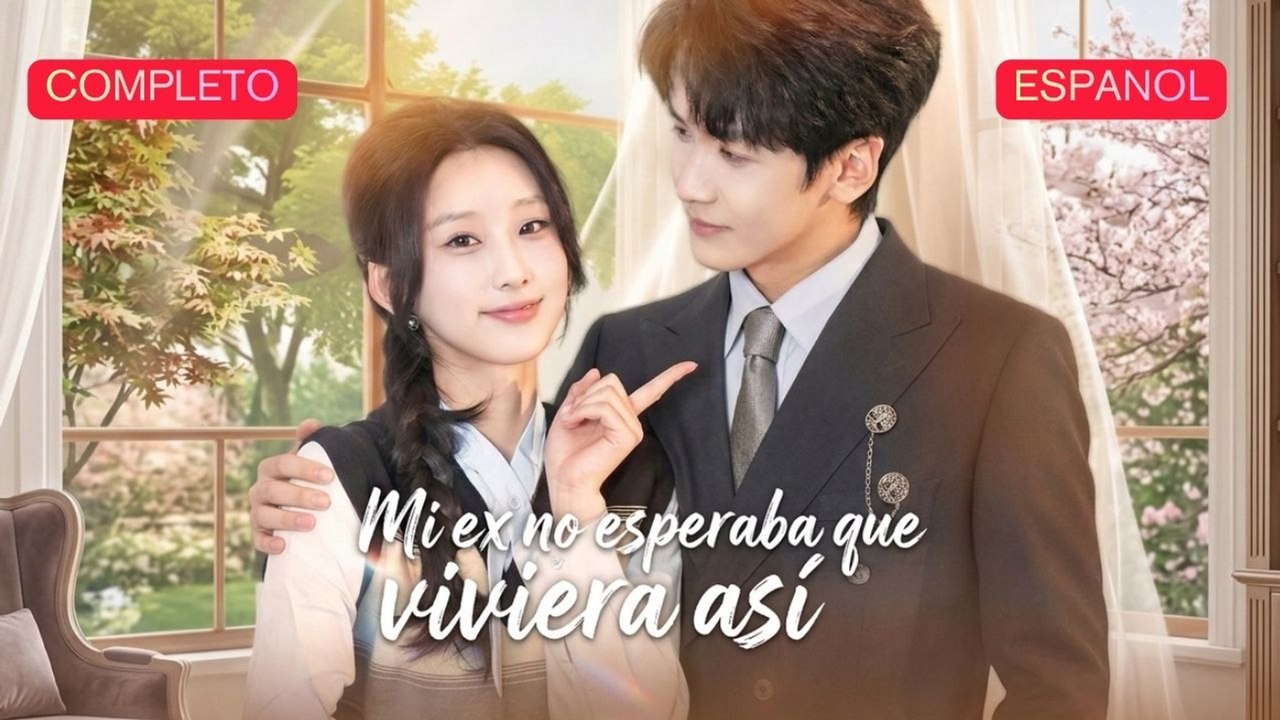 EspañOl Mi Ex No Esperaba Que Viviera Así VersióN Completo