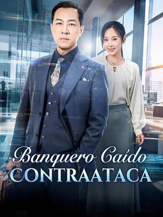 Banquero Caído Contraataca | Serie Completa Español | CliffRush Drama