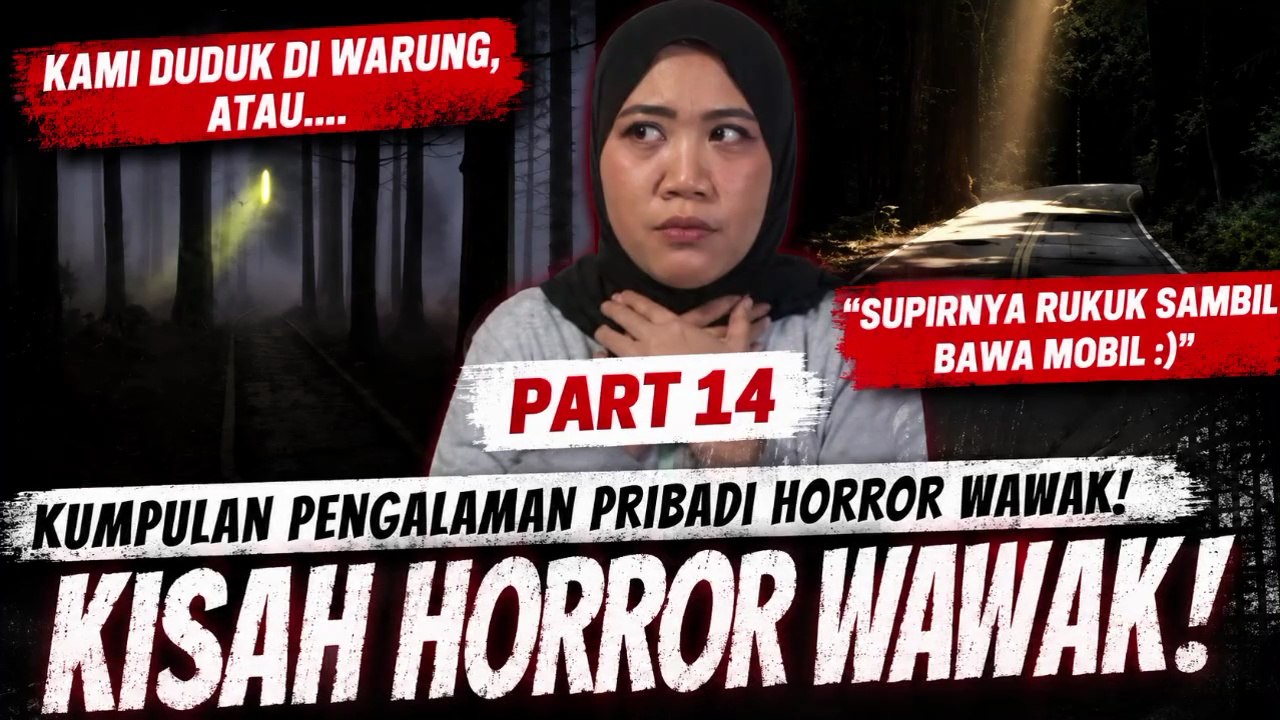 "SUPIRNYA" RUKUK SAMBIL NYETIR - KISAH HORROR WAWAK PART 14