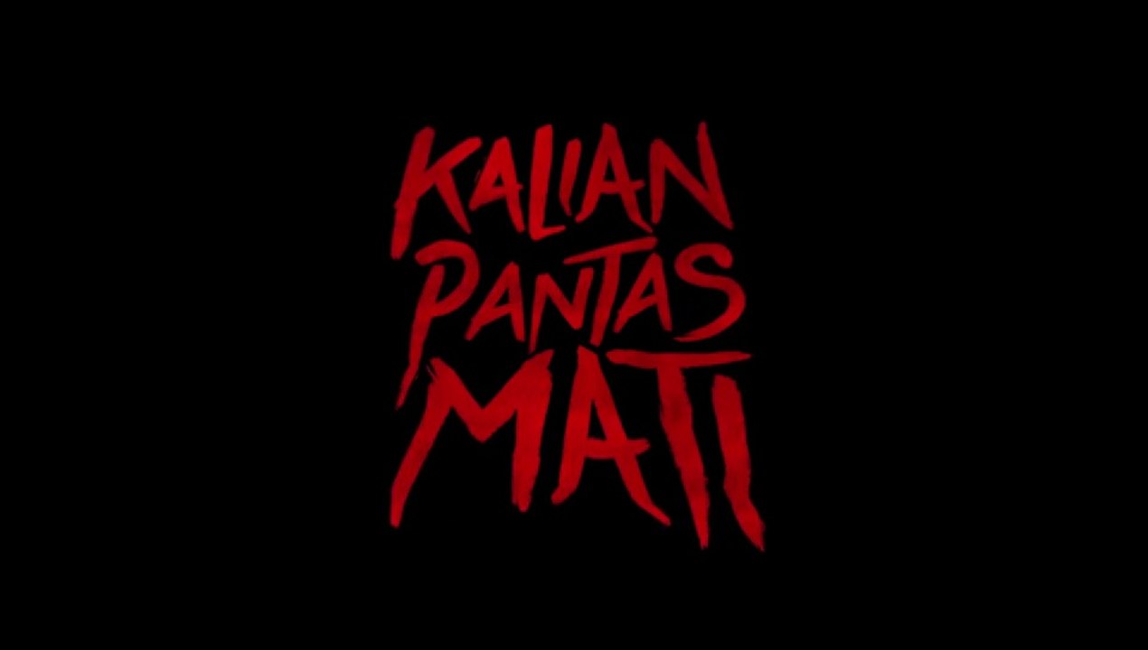 Kalian Pantas Mati (2022) | Indonesian Movies