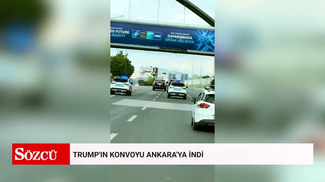 Trump'ın konvoyu Ankara'ya indi