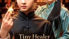 Tiny Healer, Great Miracle | Serie Completa | Short Drama Español