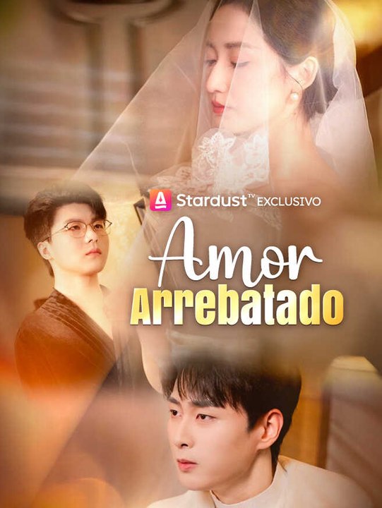 Amor Arrebatado | Serie Completa | Short Drama Español
