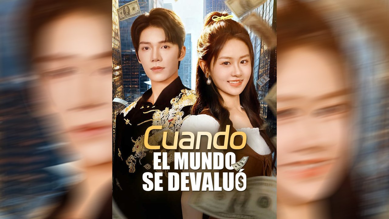 Cuando el Mundo se Devaluó | Serie Completa | Short Drama Español | NITRO REALMS