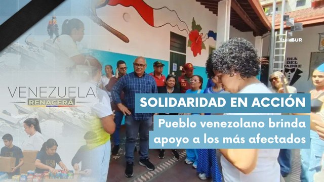 Venezuela responde con solidaridad ante la emergencia con campamentos transitorios