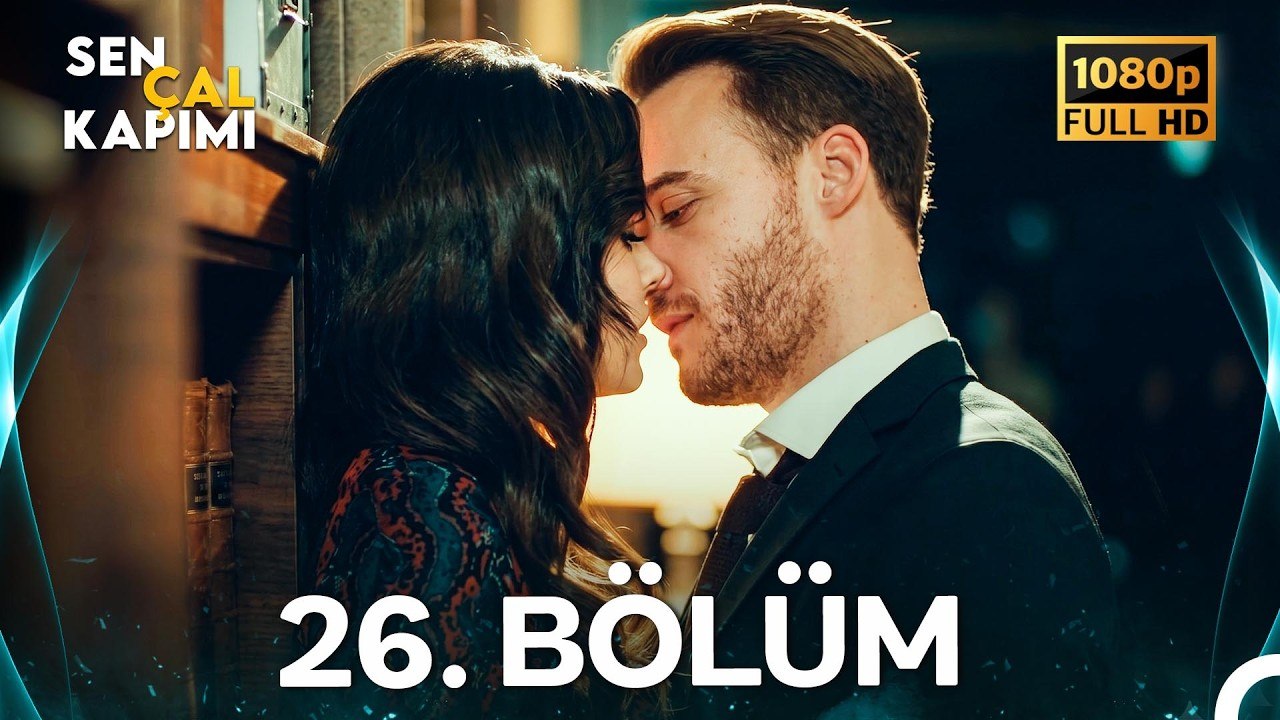 Sen Çal Kapımı 26.Bölüm (Yenilenmiş Görüntü)