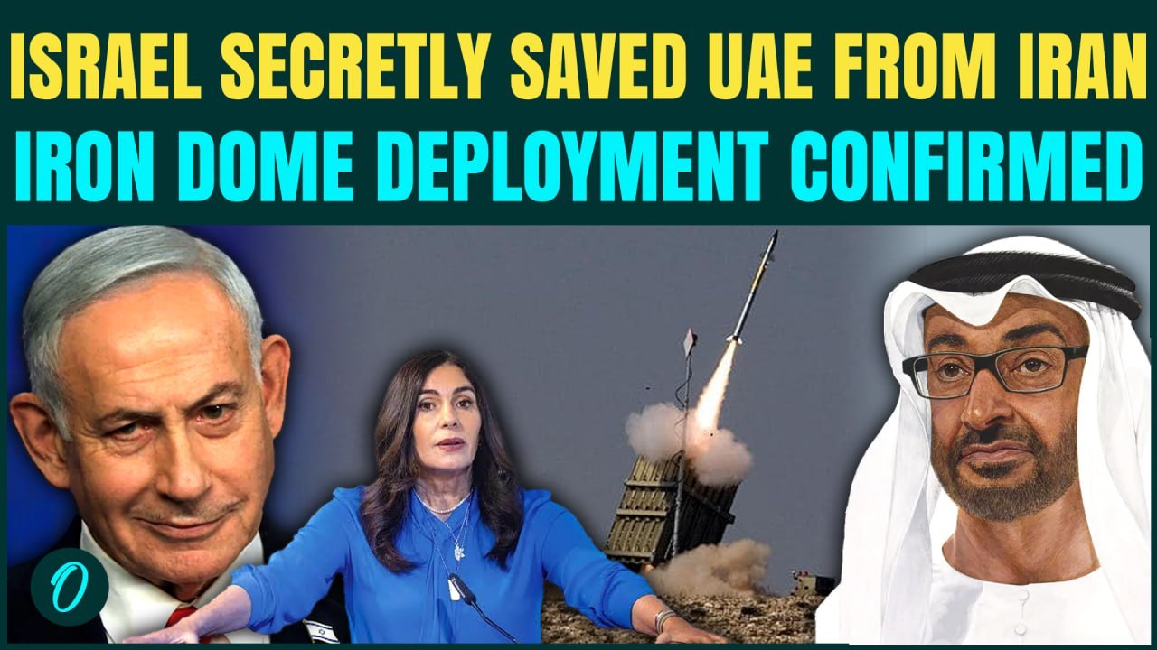 Israel SECRETLY Deployed Iron Dome IN UAE TO DEFEND Troops During Iran Strikes | Minister CONFIRMS