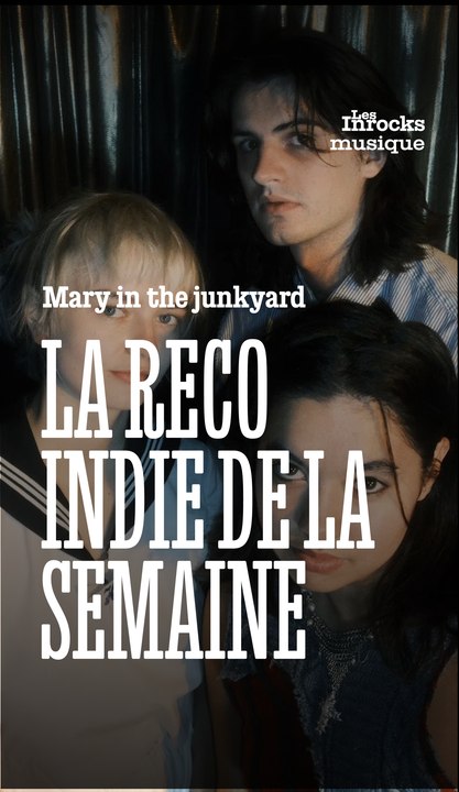 La reco indie de Louise : Mary in the Junkyard.