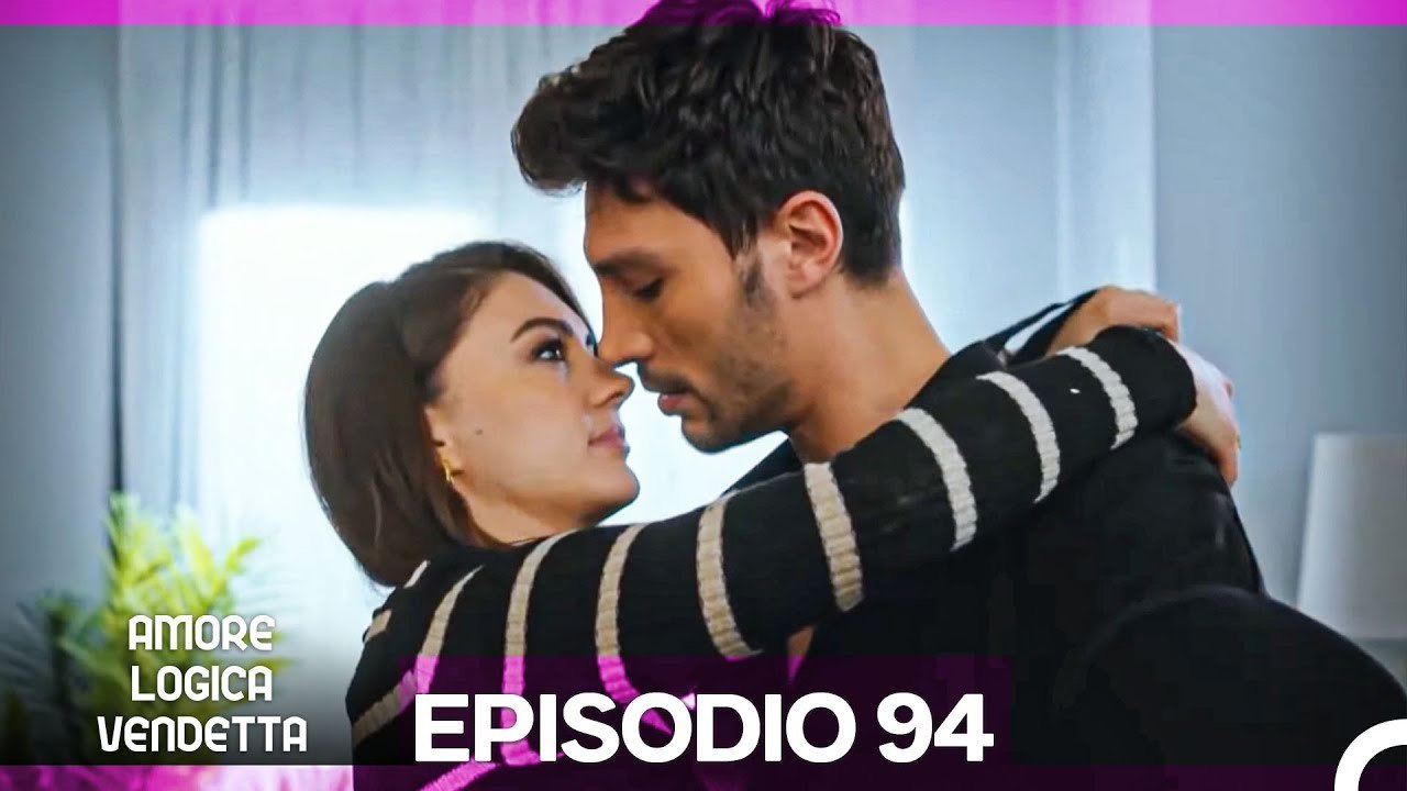 Amore Logica Vendetta Episodio 94