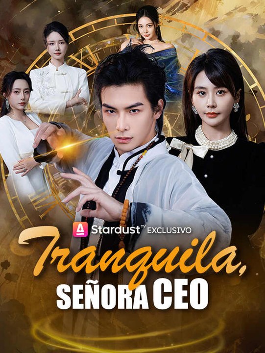 Tranquila, Señora CEO | Serie Completa | Short Drama Español