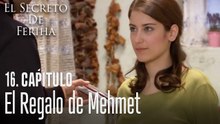 El regalo de Mehmet a Feriha - El Secreto De Feriha Capítulo 16
