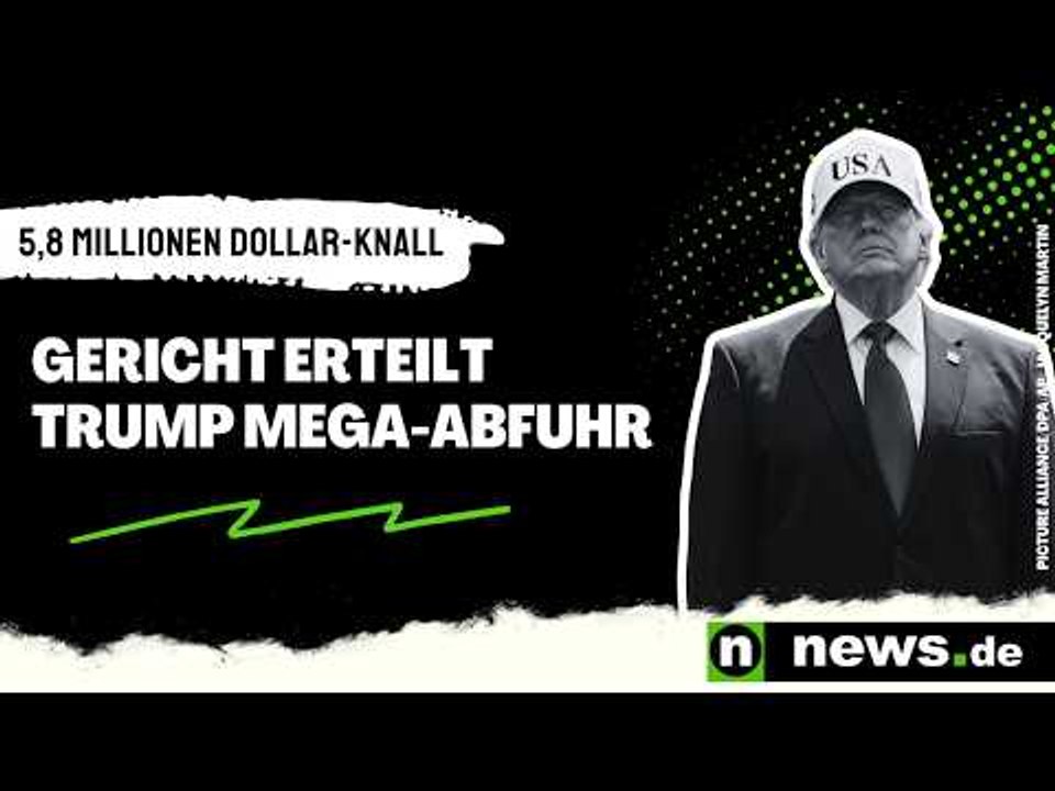 Donald Trump: 5,8 Millionen Dollar-Knall - Gericht erteilt Trump Mega-Abfuhr