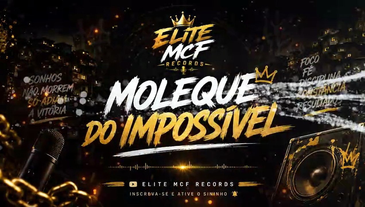 🎵 MOLEQUE DO IMPOSSÍVEL | Elite McF Records