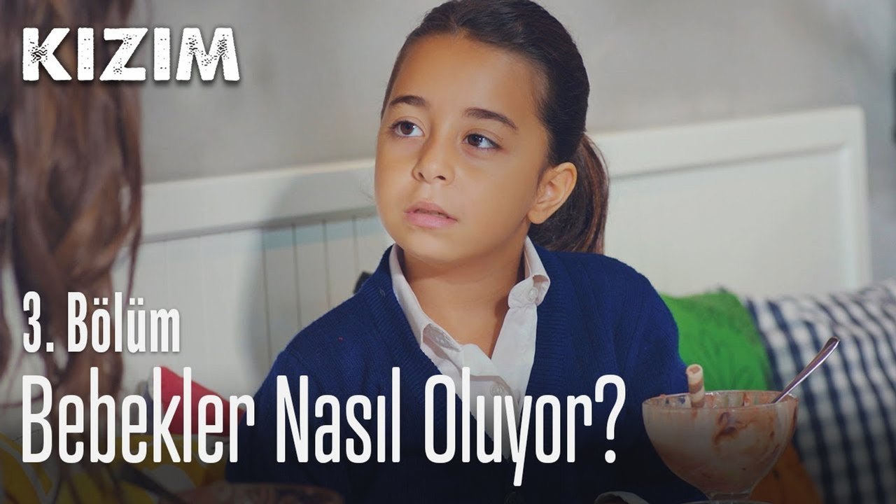 Bebekler nasıl oluyor? - Kızım 3. Bölüm
