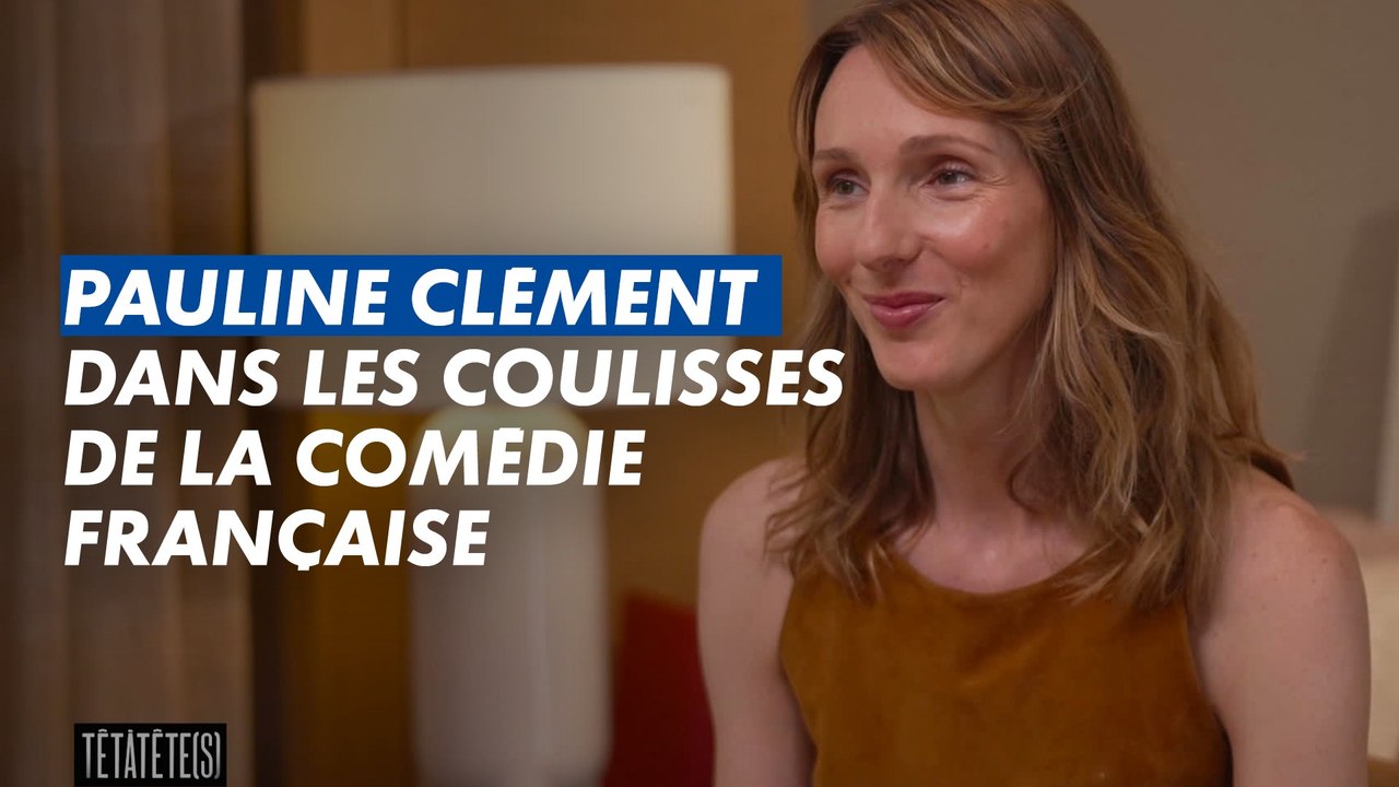 Pauline Clément : dans les coulisses de la Comédie Française
