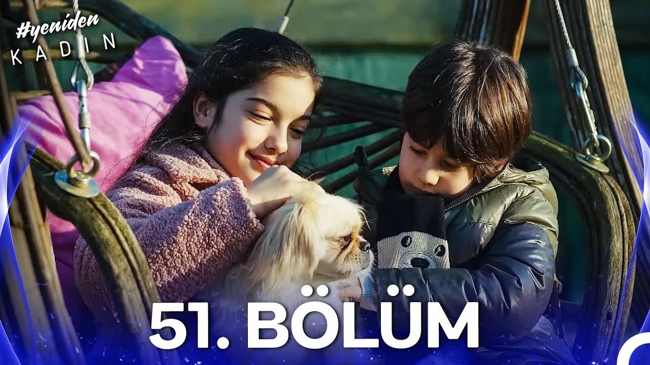 #YENİDEN Kadın 51. Bölüm