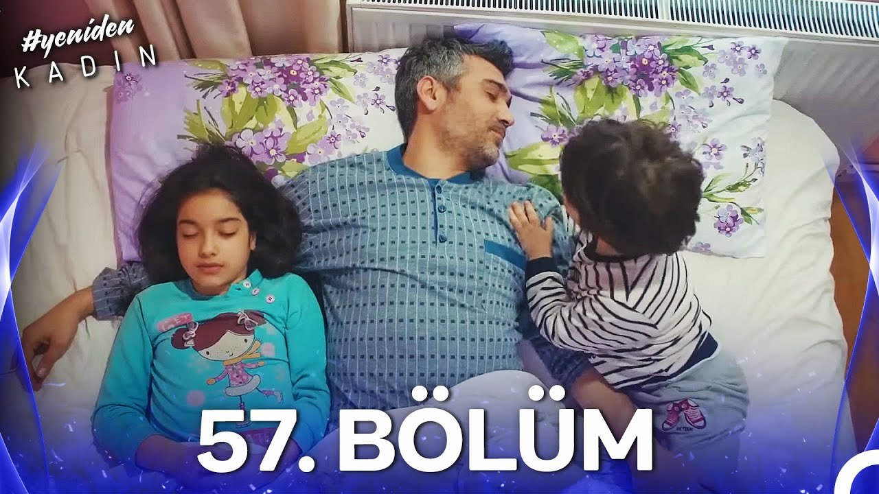 #YENİDEN Kadın 57. Bölüm