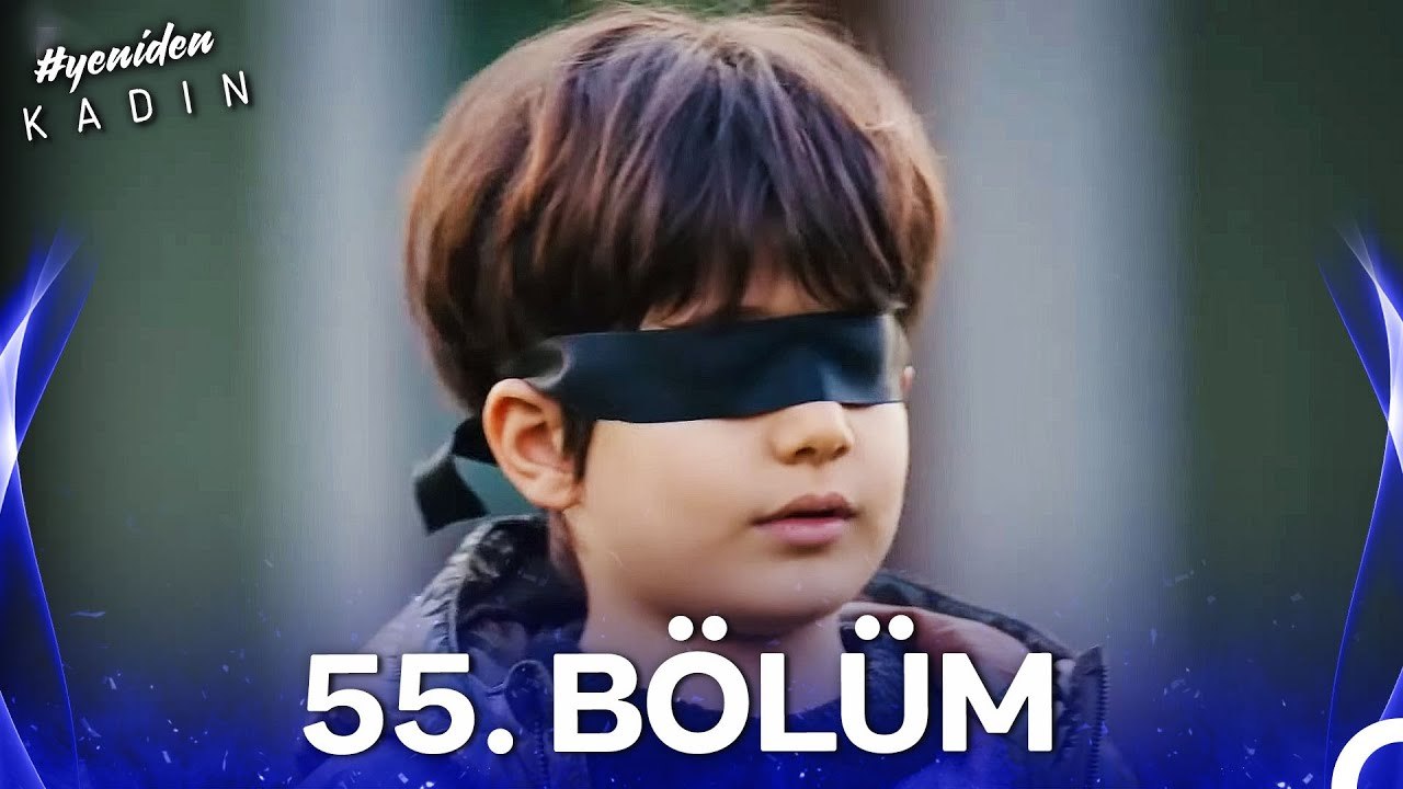 #YENİDEN Kadın 55. Bölüm